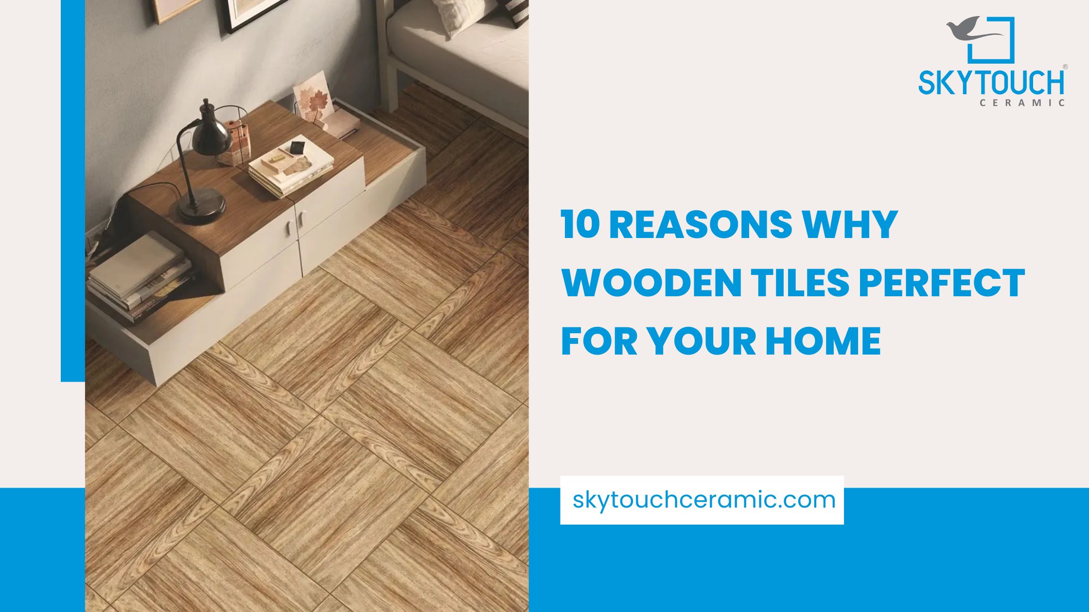 10 Reasons Why Wooden Tiles  Perfect for Your Home